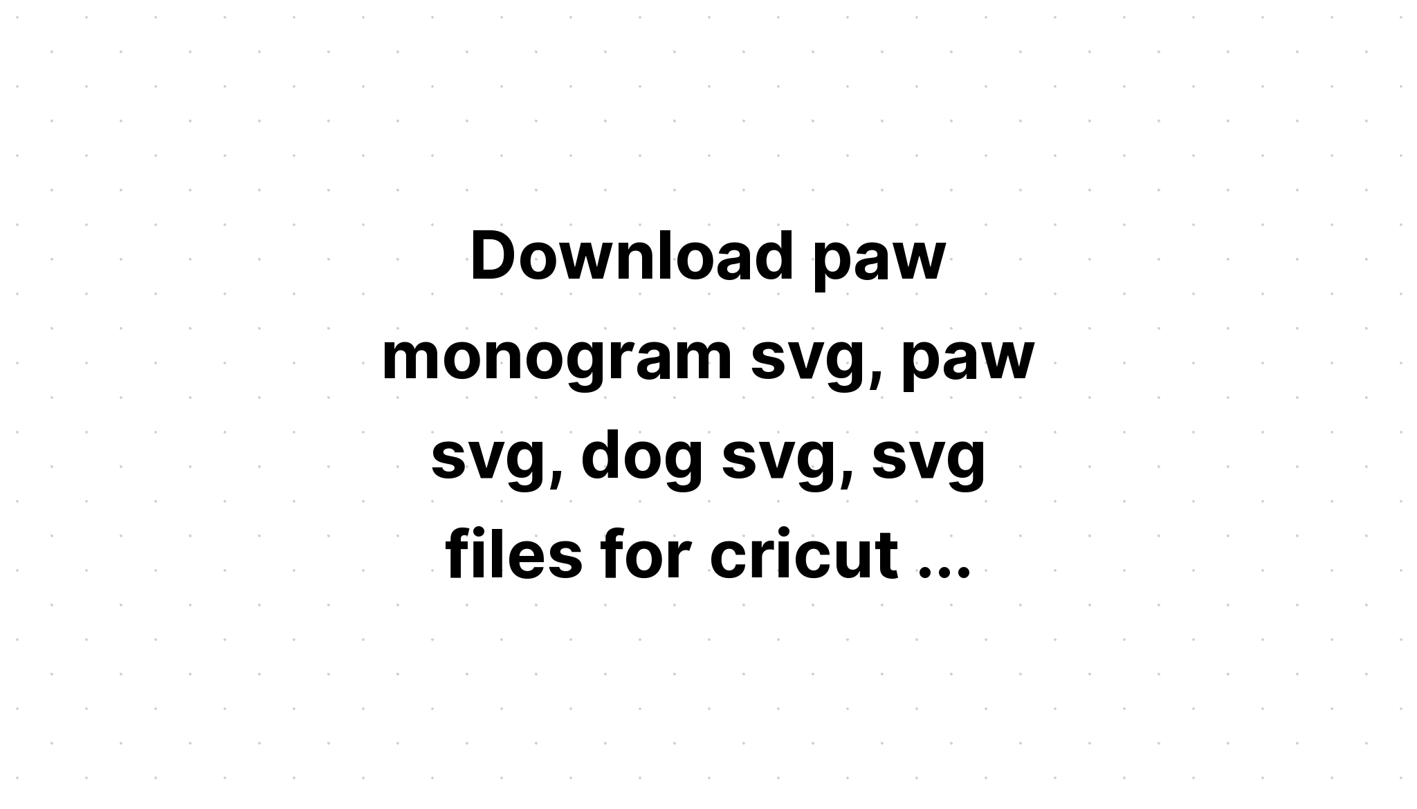 Download Multi Layered Dog Svg For Cricut - Layered SVG Cut File